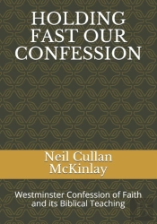 Holding Fast Our Confession