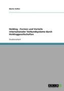 Holding - Formen Und Vorteile Internationaler Verbundsysteme Durch Holdinggesellschaften