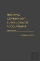 Holding Government Bureaucracies Accountable