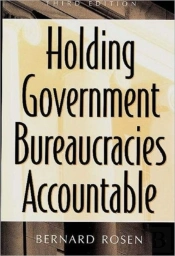 Holding Government Bureaucracies Accountable