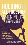 Holding It All Together When You'Re Hypermobile