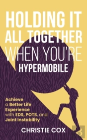 Holding It All Together When You'Re Hypermobile
