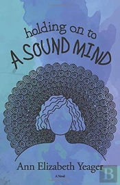 Holding On To A Sound Mind
