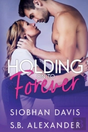 Holding On To Forever