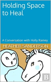 Holding Space To Heal