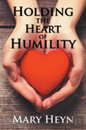 Holding The Heart Of Humility