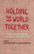 Holding The World Together