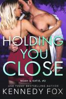 Holding You Close