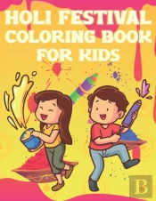 Holi Festival Coloring Book For Kids