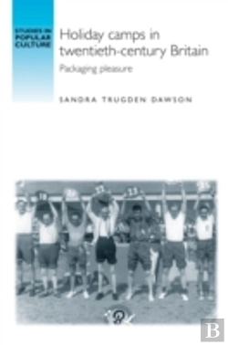 Bertrand.pt - Holiday Camps In Twentieth-Century Britain