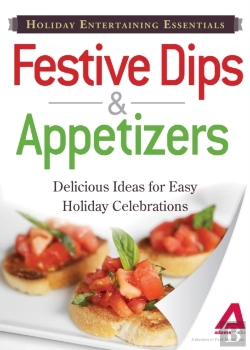 Bertrand.pt - Holiday Entertaining Essentials: Festive Dips And Appetizers