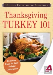 Holiday Entertaining Essentials: Thanksgiving Turkey 101