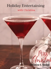 Holiday Entertaining  With Christina