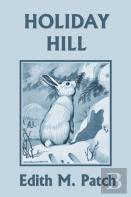 Holiday Hill (Yesterday'S Classics)