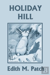 Holiday Hill (Yesterday'S Classics)