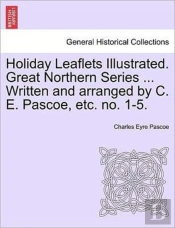 Holiday Leaflets Illustrated. Great Nort