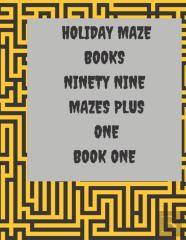 Holiday Maze Books Ninety Nine Mazes Plus One
