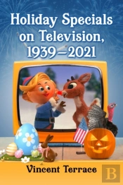 Holiday Specials On Television, 1939-2021