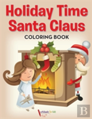 Holiday Time Santa Claus Coloring Book