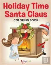 Holiday Time Santa Claus Coloring Book