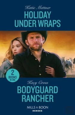 Bertrand.pt - Holiday Under Wraps / Bodyguard Rancher