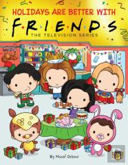 Holidays Are Better With Friends