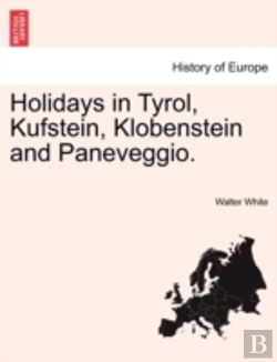 Bertrand.pt - Holidays In Tyrol, Kufstein, Klobenstein And Paneveggio.