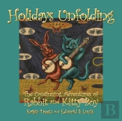 Holidays Unfolding : The Continuing Adve