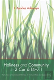 Holiness And Community In 2 Cor 6:14-7:1