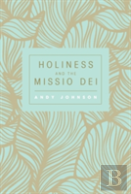 Holiness And The Missio Dei