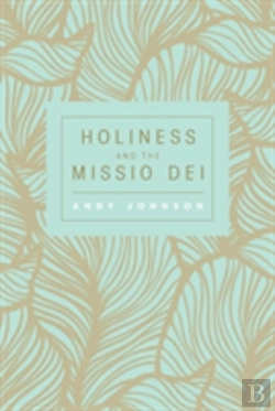 Bertrand.pt - Holiness And The Missio Dei