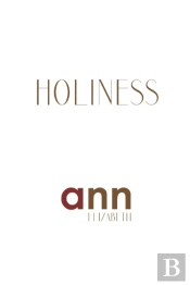 Holiness - Ann Elizabeth