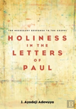 Bertrand.pt - Holiness In The Letters Of Paul