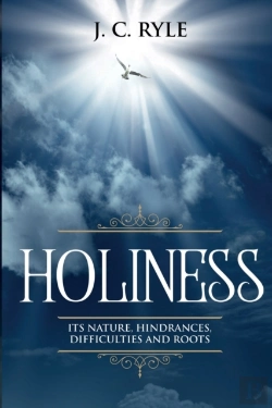 Bertrand.pt - Holiness: It'S Natures, Hindrances, Diff