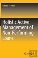 Holistic Active Management Of Non-Performing Loans