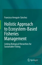 Holistic Approach To Ecosystem-Based Fisheries Management