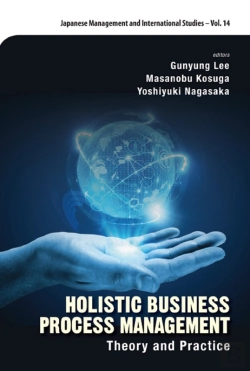 Bertrand.pt - Holistic Business Process Management: Theory And Pratice