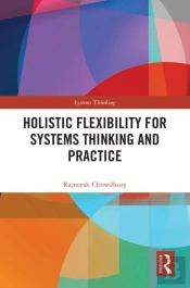 Holistic Flexibility For Systems Thinking And Practice