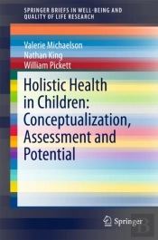 Holistic Health In Children: Conceptualization, Assessment And Potential