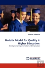 Holistic Model For Quality In Higher Edu