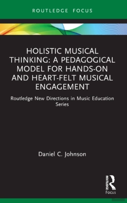 Bertrand.pt - Holistic Musical Thinking: A Pedagogical Model For Hands-On And Heart-Felt Musical Engagement