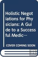 Holistic Negotiations For Physicians