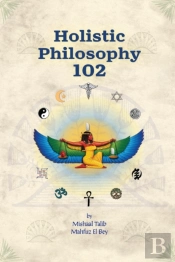 Holistic Philosophy 102