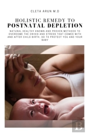 Holistic Remedy To Postnatal Depletion