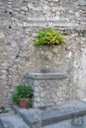 Holistic Solutions To Emotional Manipula