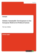 Holistic Sustainable Development In The European Multi-Level Political System