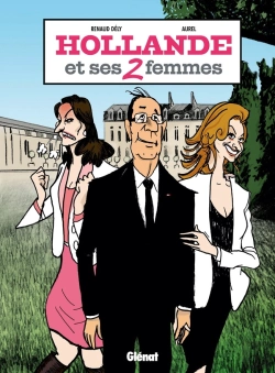 Bertrand.pt - Hollande Et Ses 2 Femmes