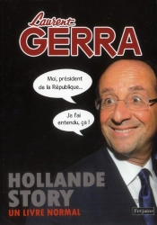 Hollande Story: Le Livre Normal
