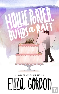 Bertrand.pt - Hollie Porter Builds A Raft : Book 2 In The Revelation Cove Series