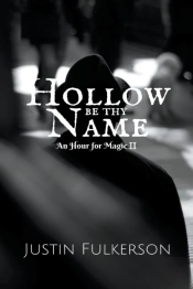 Hollow Be Thy Name